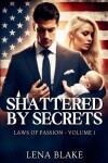 Book cover for Shattered by Secrets