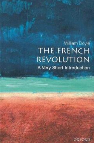 Cover of The French Revolution: A Very Short Introduction
