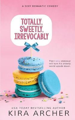 Book cover for Totally, Sweetly, Irrevocably