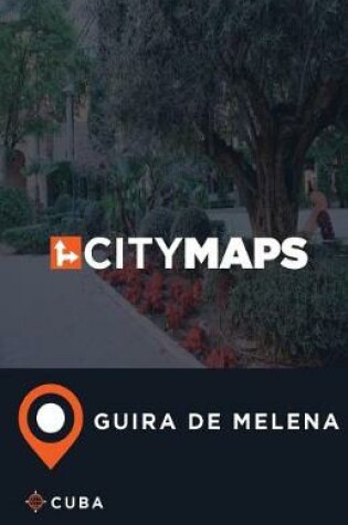 Cover of City Maps Guira de Melena Cuba