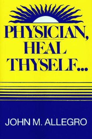 Cover of Physician, Heal Thyself
