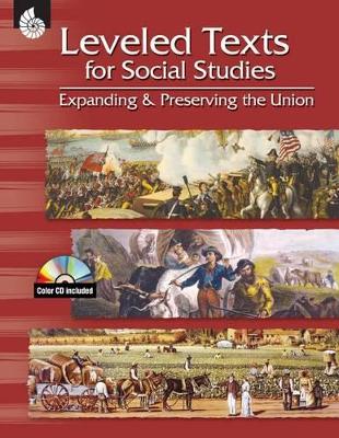 Book cover for Leveled Texts for Social Studies: Expanding and Preserving the Union