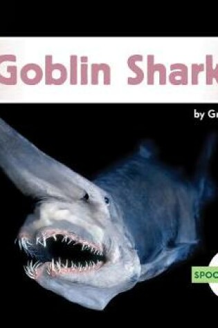 Cover of Goblin Sharks