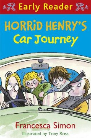 Cover of Horrid Henry Early Reader: Horrid Henry's Car Journey