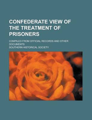 Book cover for Confederate View of the Treatment of Prisoners