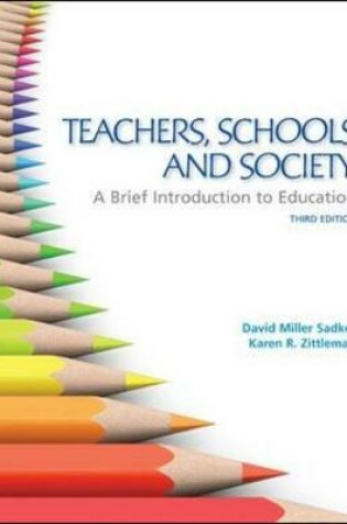 Cover of Teachers, Schools, and Society:  A Brief Introduction to Education