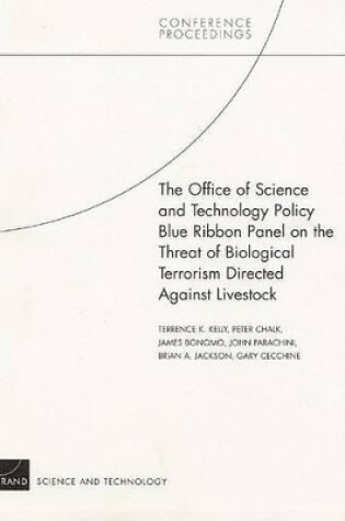 Cover of The Office of Science and Technology Policy Blue Ribbon Panel on the Threat of Biological Terrorism Directed Against Livestock