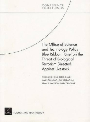 Book cover for The Office of Science and Technology Policy Blue Ribbon Panel on the Threat of Biological Terrorism Directed Against Livestock