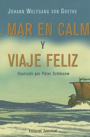 Cover of El Mar en Calma y Viaje Feliz