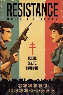 Cover of Resistance Book 1 Liberty