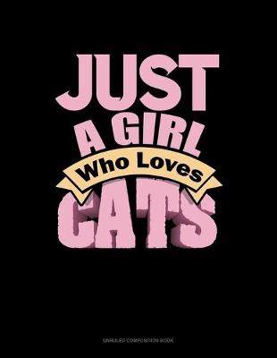 Cover of Just A Girl Who Loves Cats