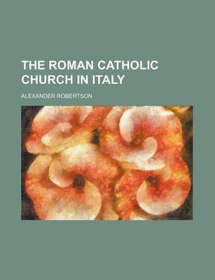 Book cover for The Roman Catholic Church in Italy