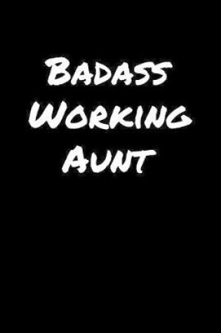 Cover of Badass Working Aunt