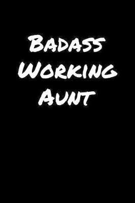 Book cover for Badass Working Aunt