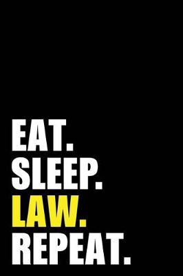 Book cover for Eat Sleep Law Repeat