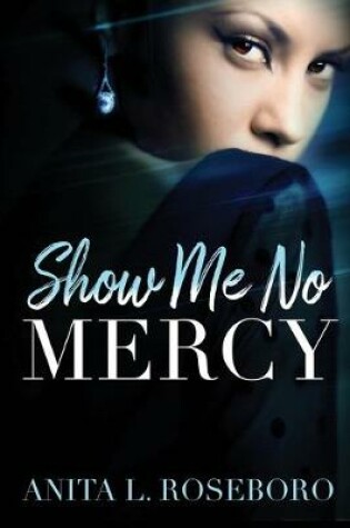 Cover of Show Me No Mercy