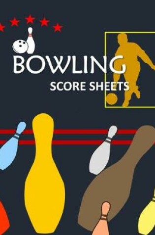 Cover of Bowling Score Sheets