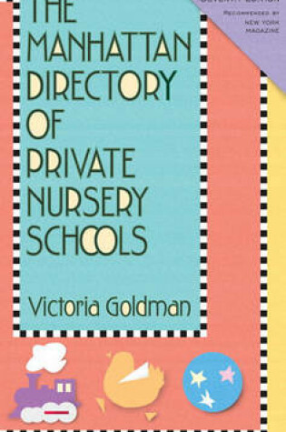 Cover of Manhattan Directory Of Private Nursery Schools, 7Th Edition,The