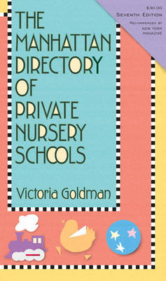 Book cover for Manhattan Directory Of Private Nursery Schools, 7Th Edition,The