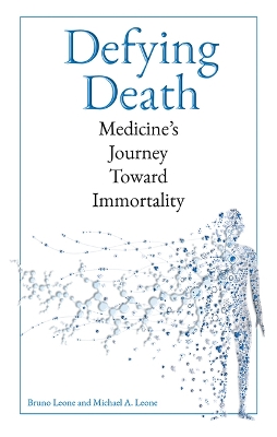 Book cover for Defying Death: Medicine's Journey Toward Immortality