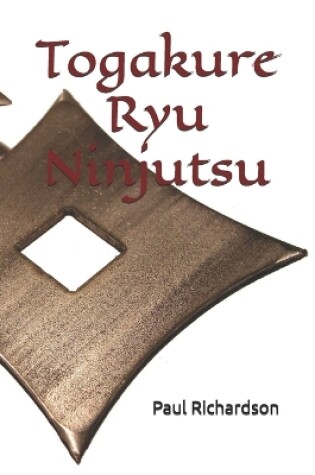 Cover of Togakure Ryu Ninjutsu