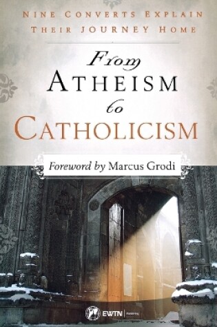 Cover of From Atheism to Catholicism