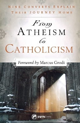 Book cover for From Atheism to Catholicism