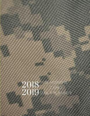 Book cover for 2018 2019 Camo Military 15 Months Daily Planner