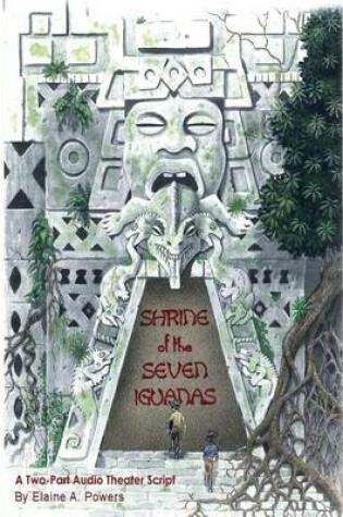 Cover of Shrine of the Seven Iguanas
