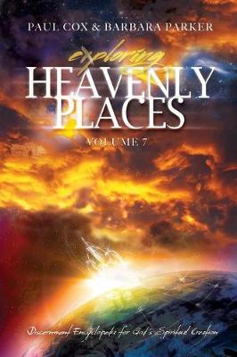Book cover for Exploring Heavenly Places - Volume 7 - Discernment Encyclopedia for God's Spiritual Creation