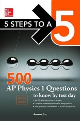 Cover of McGraw-Hill's 500 AP Physics 1 Questions to Know by Test Day