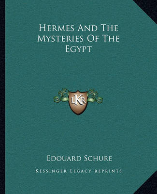 Cover of Hermes and the Mysteries of the Egypt