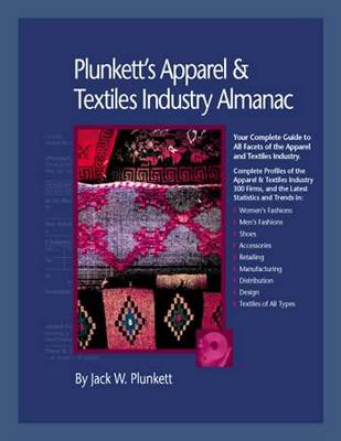 Book cover for Plunkett's Apparel & Textiles Industry Almanac 2010