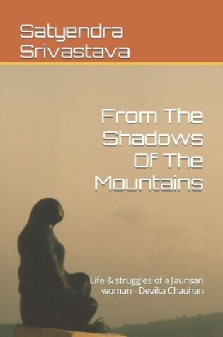 Cover of From The Shadows Of The Mountains