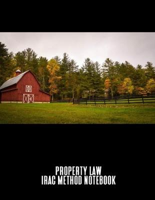 Book cover for Property Law IRAC Method Notebook