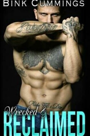 Cover of Wrecked & Reclaimed