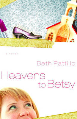 Book cover for Heavens to Betsy