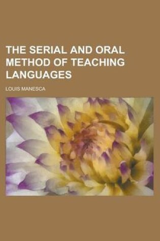 Cover of The Serial and Oral Method of Teaching Languages