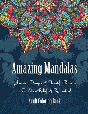 Book cover for Adult Coloring Book- Amazing Mandalas