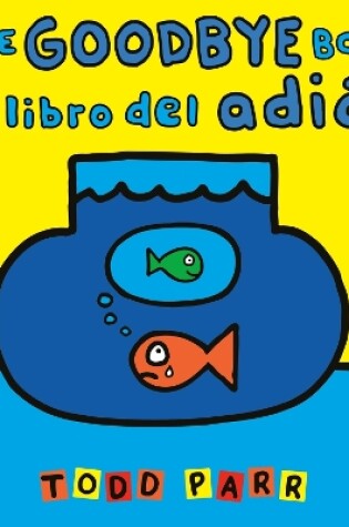 Cover of The Goodbye Book / El libro del adiós