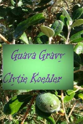 Book cover for Guava Gravy