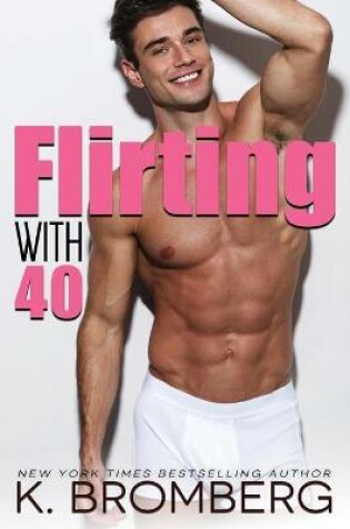Cover of Flirting with 40