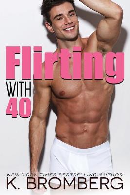 Book cover for Flirting with 40