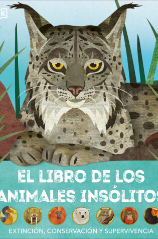 Cover of El libro de los animales insólitos (Animals Lost and Found)