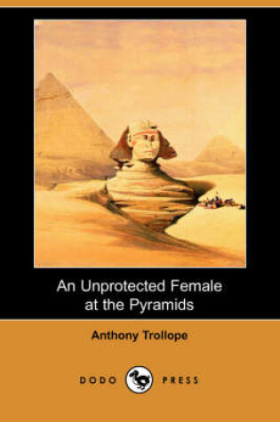 Cover of An Unprotected Female at the Pyramids (Dodo Press)