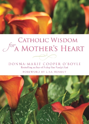 Book cover for Catholic Wisdom for a Mother's Heart