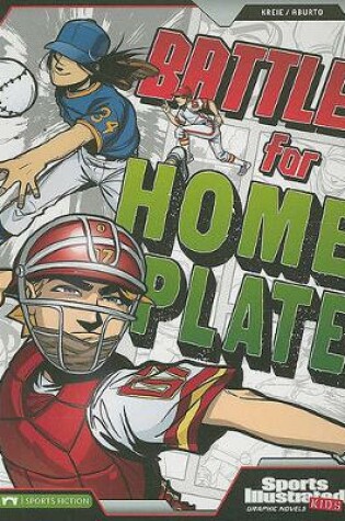 Cover of Sports Illustrated Kids Graphic Novels Battle for Home Plate