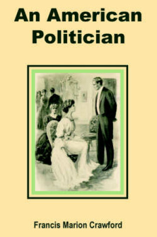 Cover of An American Politician (a Novel)