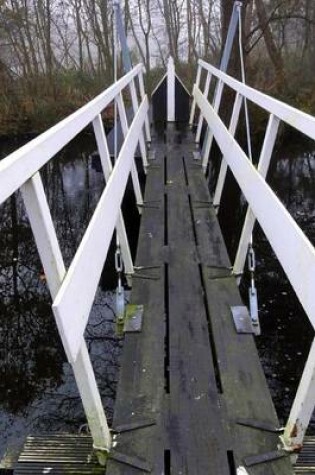 Cover of Narrow Wood Bridge Over a Stream in the Netherlands