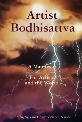 Book cover for Artist Bodhisattva: A Manifesto for Artists and the World